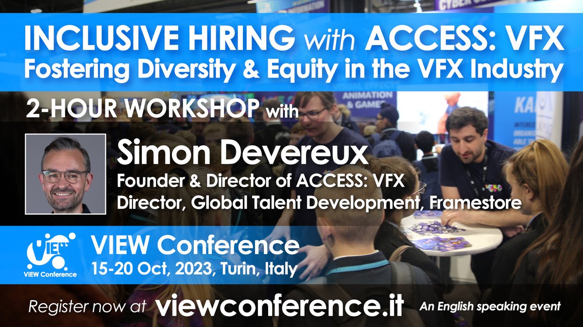 💥Absolutely not to be missed the Inclusive Hiring #Workshop with @SimonDevereux (@Framestore | @AccessVfx #VFX) will Talk at @ViewConference 2023: 🎟️Join us! viewconference.it/pages/registra… ✨“The Future We Want” 15-20 Oct, #turin #Italy @to_megutierrez