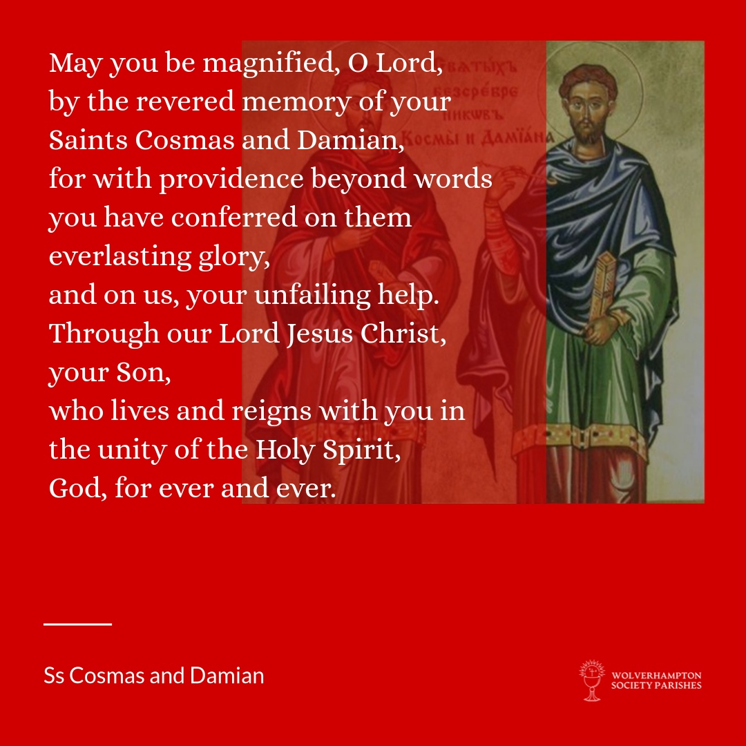 SPWolverhampton's tweet photo. Come and join us in our prayer for the day on the Memoria of Saints Cosmas and Damian, Martyrs. Amen.

#PrayerForTheDay | #SsCosmasAndDamian https://t.co/6GngL484MM
