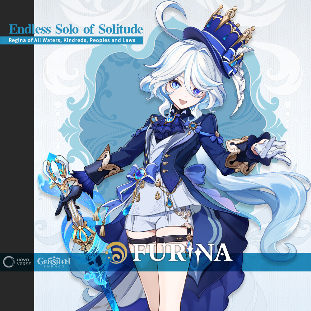 #GenshinImpact #Furina: Endless Solo of Solitude
Regina of All Waters, Kindreds, Peoples and Laws

Undoubtedly, Furina has been much loved by the people of Fontaine from the moment she became the Hydro Archon.
Her charismatic parlance, lively wit, and elegant bearing — all bear