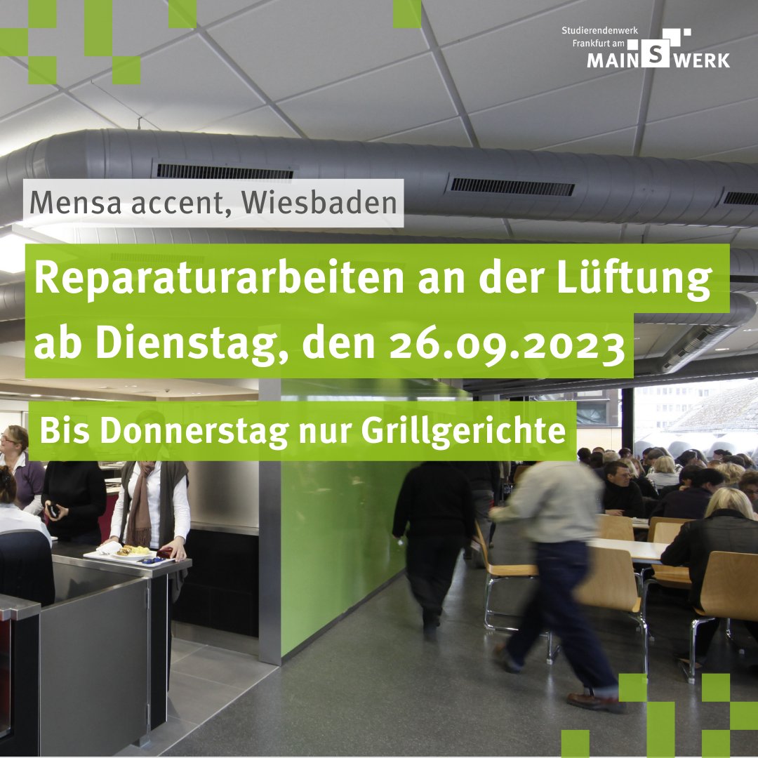 Gute Nachrichten aus der Mensa accent an der <a href="/RheinMain_HS/">Hochschule RheinMain</a>: Ab morgen beginnen die von der Hochschule beauftragten Arbeiten an der Lüftung. Damit es voran geht, räumen wir  komplett die Küche. Es gibt weiterhin Grillgerichte, leider muss die Pizzastation auch schließen.