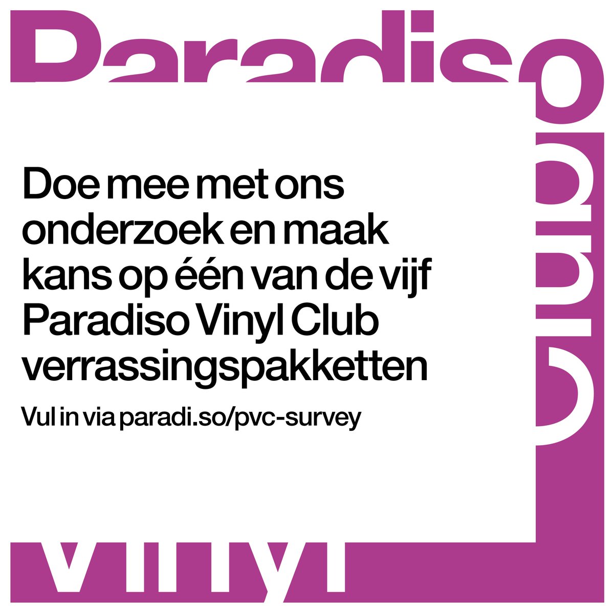 Ben jij momenteel lid van Paradiso Vinyl Club? Laat dan nu kort je mening horen! Vul de korte vragenlijst en maak kans op één van de vijf verrassingspakketten. Doe mee via paradi.so/pvc-survey