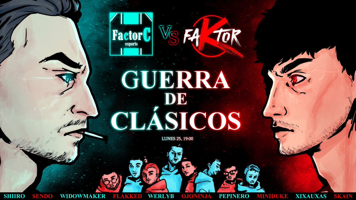 OFICIAL.

FACTOR K vs FACTOR CIGARRO

ORGULLO Y EGO EN JUEGO.

SOLO PUEDE QUEDAR UNO.

HOY A LAS 19:00 BO5