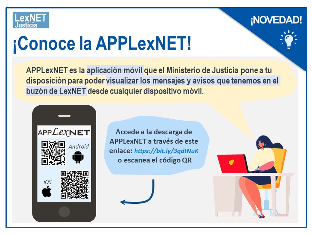 🆕 ¡Conoce la aplicación móvil de #LexNET! En ella podrás:

📨 Visualizar los mensajes y avisos que tienes en el buzón de LexNET.

📲 Descárgala aquí: bit.ly/3qdtNuK