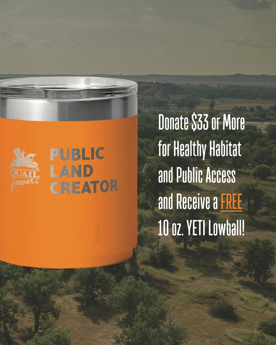 Welcome to Build a Wildlife Area Week, we want you to Be a Public Land Creator. Now through September 29th, donate $33 or more for healthy habitat and public access and receive a FREE 10oz. Yeti Lowball. Link below!
 
Quailforever.org/bawa
 
There has never been a better time