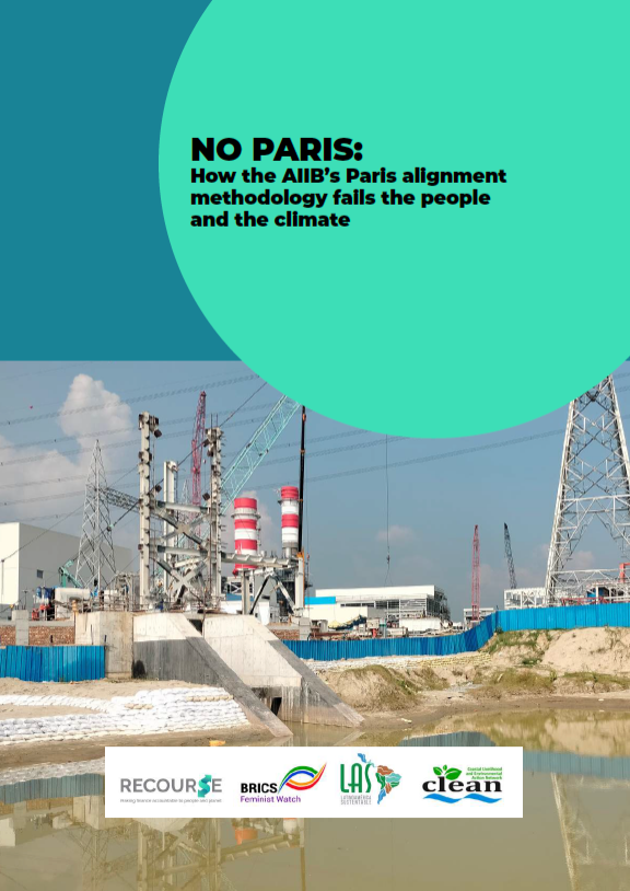 RecourseTeam's tweet photo. As the #AIIBAnnualMeeting opens a new briefing by @Recourse_Team @BRICSFeminists @CLEANBD @latsustentable calls out @AIIB_Official  #Parisalignment methodology for failing people and climate incl no ban on #fossilfuels &amp; no inclusion of #genderequality
📰 https://t.co/sqjRXpLIGw https://t.co/QL4USviEMh