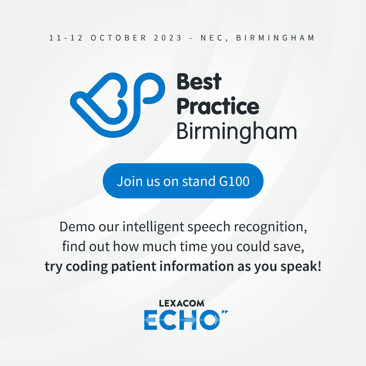 LexacomDictate's tweet photo. We're delighted to be exhibiting at this year's #bestpracticebirmingham, 11-12 October 2023 at the NEC, Birmingham.
๐ Join us on stand G100 to see how our latest innovations in #speechrecognition and #digitaldictation can save you more time than ever.
@BestPracticeUK #gp #primarycare #generalpractice #healthcare