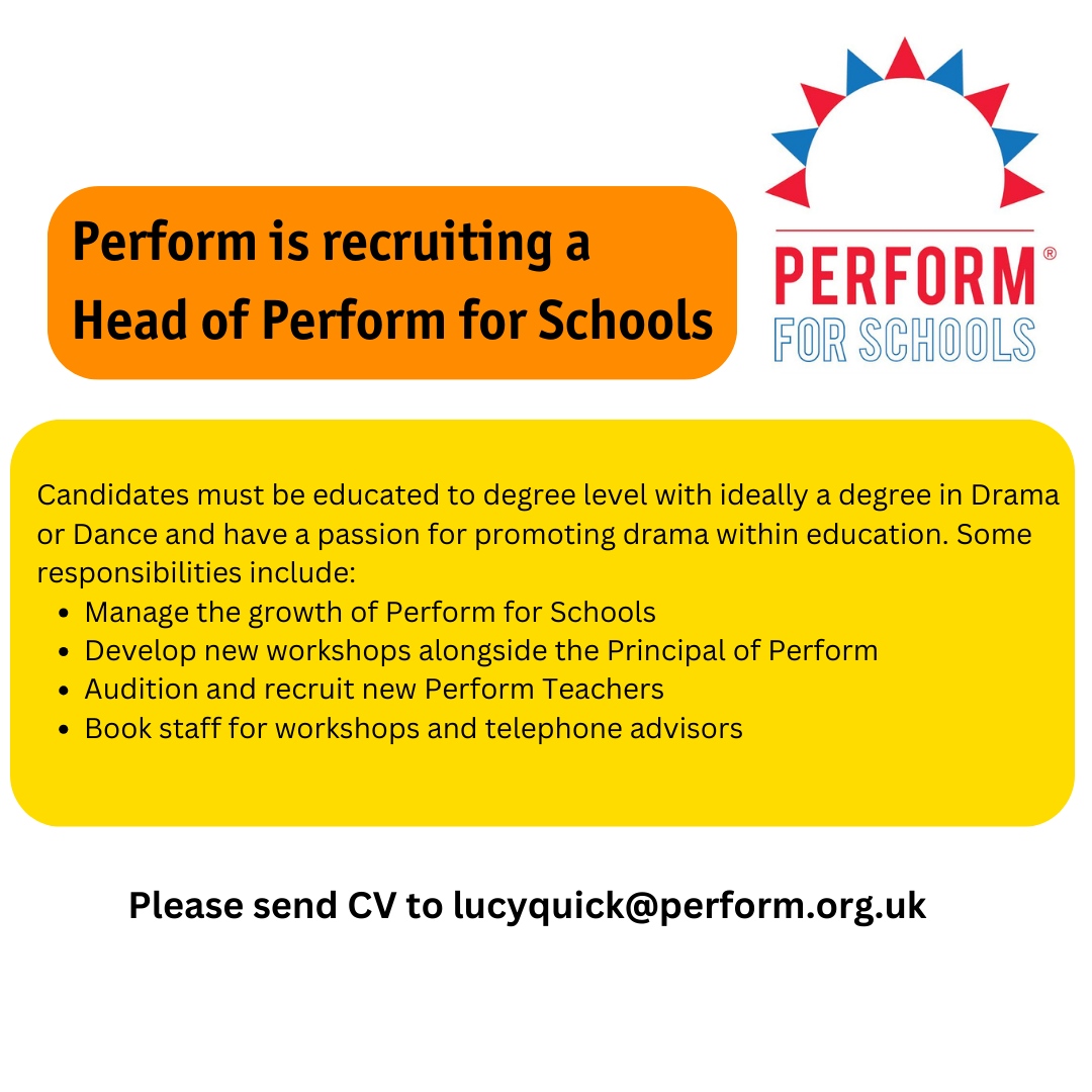 Perform is recruiting a Head of Education. Please send CV to lucyquick@perform.org.uk