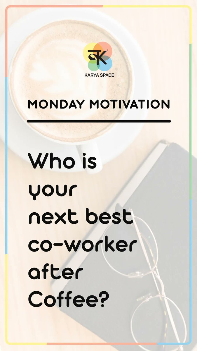 Tag your favorite co-worker and let them know, but first coffee. 

#CoffeeFirst #Coworker #workingspace #community #coffee #workingspace