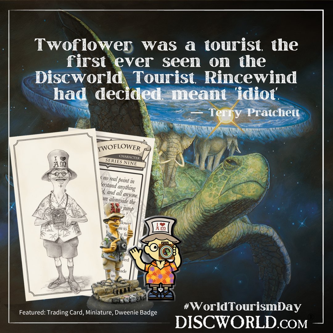 #WorldTourismDay “Twoflower was a tourist, the first ever seen on the Discworld. Tourist, Rincewind had decided, meant 'idiot'.” #TerryPratchett 🧳Imagine if we could make #Discworld a traveler's paradise! What would be your ultimate adventure? 🌍🐢🐘 discworld.com