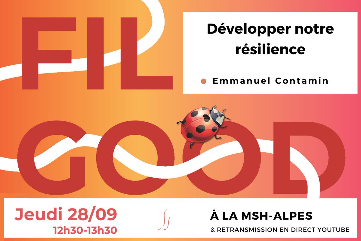 MSH_A's tweet photo. 🔹 Le cycle de conférences #FilGood revient pour sa 9e saison ! 
📆 1er RDV jeudi 28/09 à 12h30 
💬 Développer notre résilience
🗣️ Emmanuel Contamin
📍 MSH-Alpes + retransmission en direct
ℹ️ https://t.co/sBxA5Jo997 https://t.co/bU5YX6QJeH