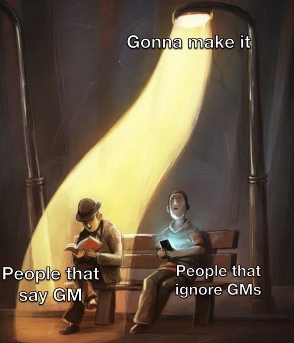 Can i get a GM back? ☀️