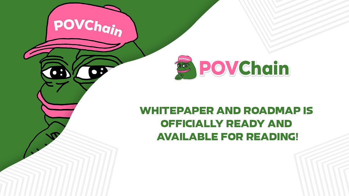 Our Whitepaper is ready and available for everyone to read, read and learn more about POVChain. 🐸

📌 pov-chain.gitbook.io/pov-chain/