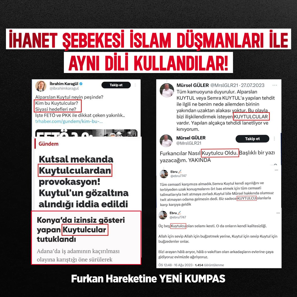 ..ﾆİhanet Şebekesi İslam Düşmanları İle Aynı Dili Kullandılar!  FurkanHareketine YeniKumpas