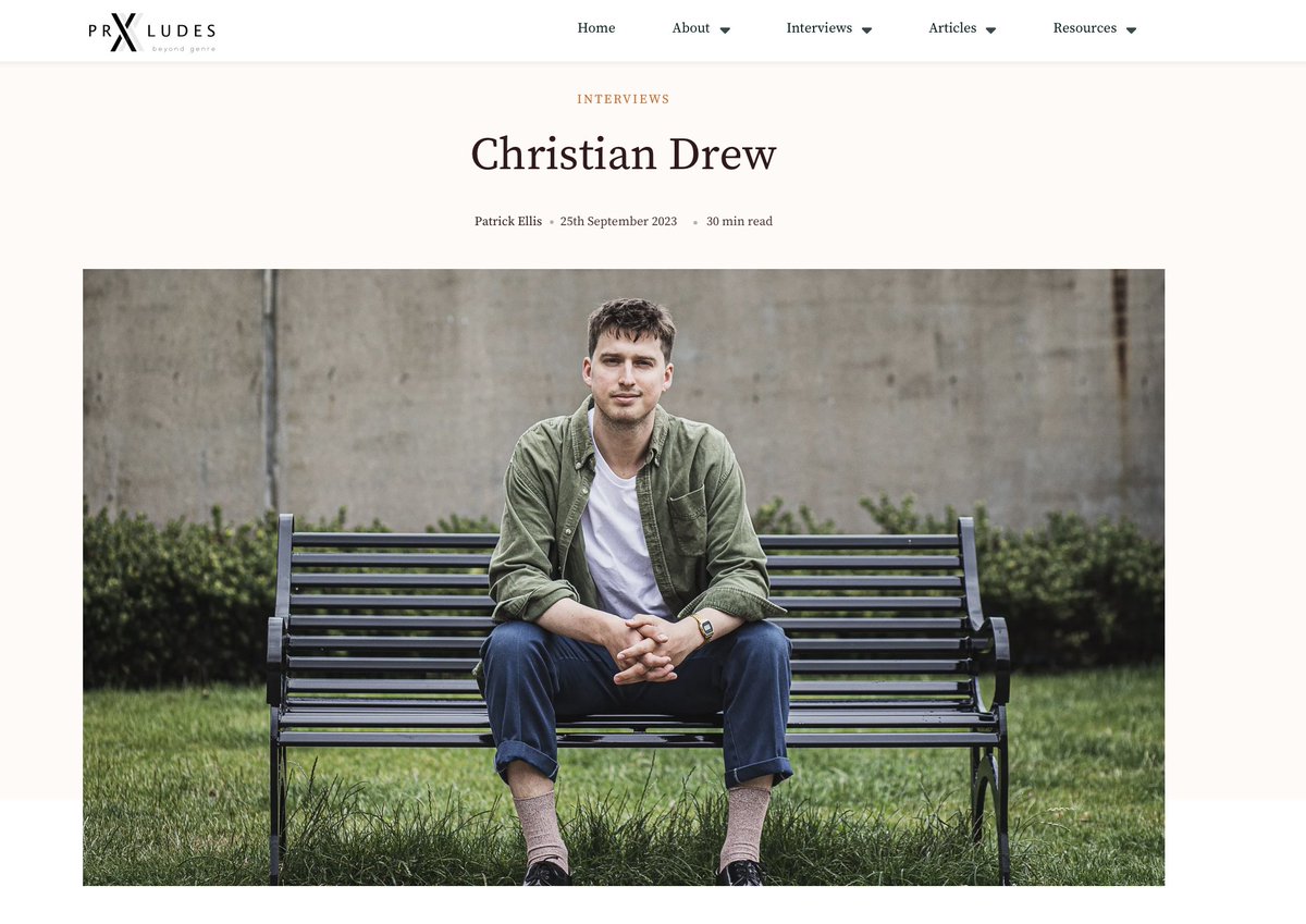Out today - my fifth @prxludes interview!

Last month, I had the pleasure to interview @christianljdrew, where we talked about his work, 'slow improvising', composing from distant memories, and more... 

Read in full here: prxludes.net/2023/09/25/chr…