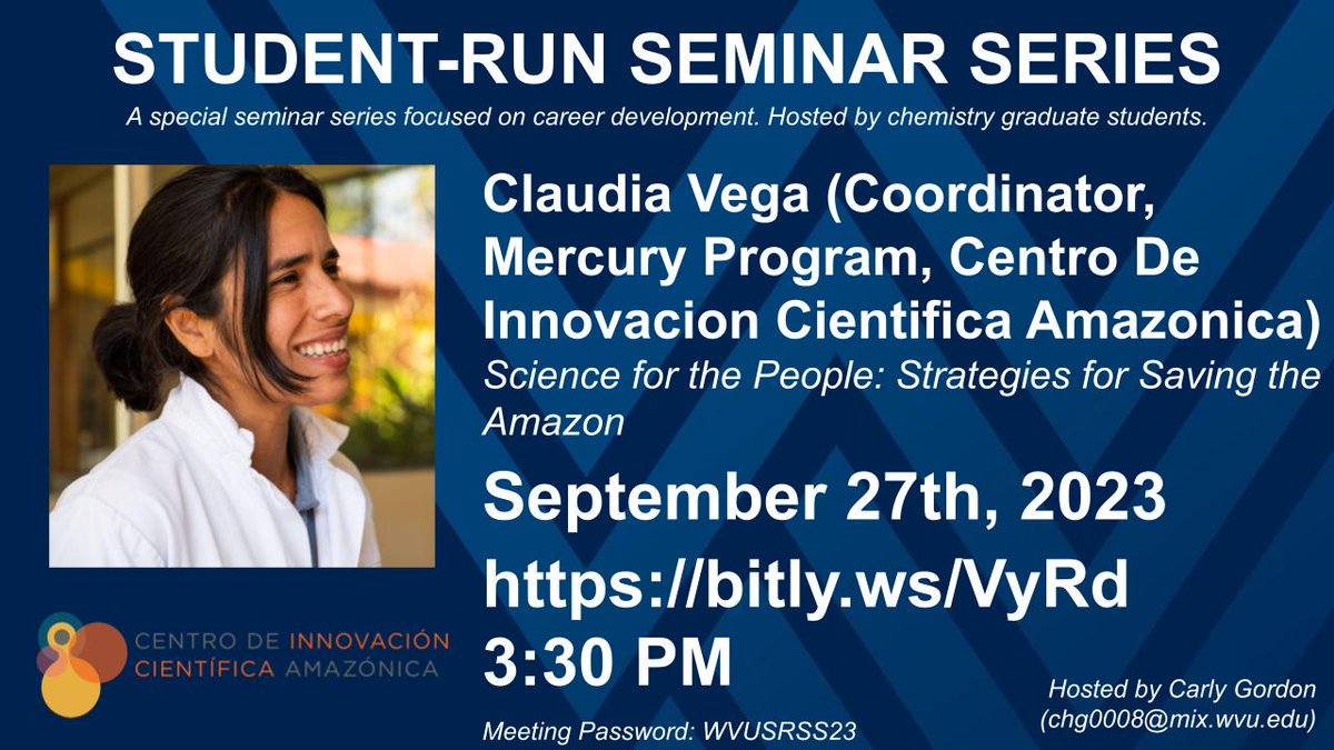 WVUChemistry's tweet image. Chemistry Student-Run Seminar Series - Claudia Vega on &quot;Science for the People: Strategies for Saving the Amazon&quot;
THIS Wednesday, September 27th, 2023, 3:30pm EST, Link:
bitly.ws/VyRd