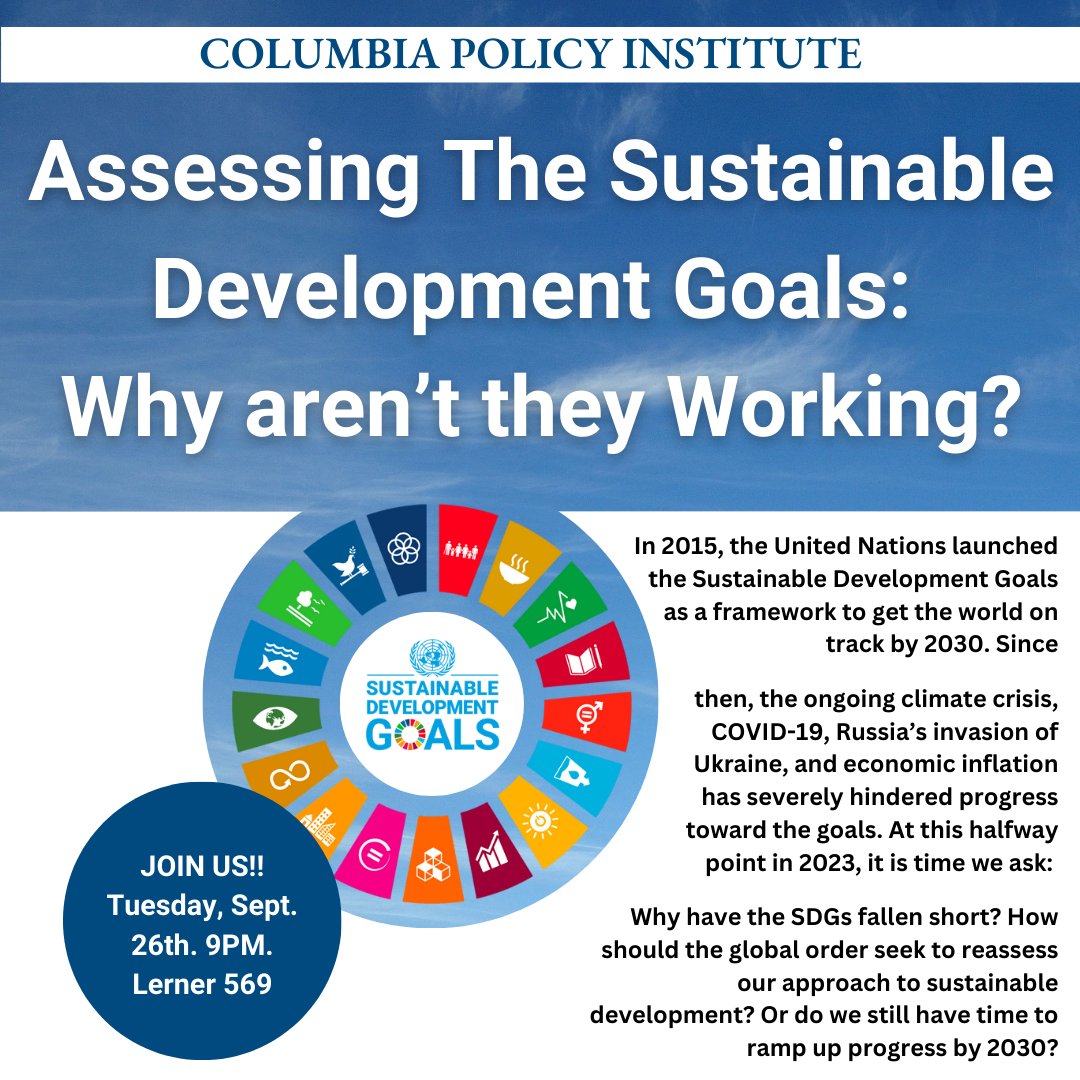 ColumbiaPolicy's tweet photo. Join us tomorrow, September 26th, in Lerner 569 for a discussion on the UN's Sustainable Development goals hosted by the Foreign Policy Center! 💙🌎🌿 Hope to see you there! 🥳🌆🤩

#Columbia #policy #UnitedNations #ForeignPolicy #thinktank https://t.co/Lp3MlkWcR8