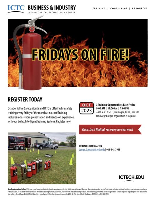 Indian Capital Tech (@ictc_tech) on Twitter photo October is Fire Safety Month, & ICTC is offering fire safety training every Friday of the month at no cost!
3 training opportunities 9-11-1
ICTC-Muskogee
No charge - pre-registration is required
For more info, contact James Stewart at 918-348-7988 or James.stewart@ictech.edu October is Fire Safety Month, & ICTC is offering fire safety training every Friday of the month at no cost!
3 training opportunities 9-11-1
ICTC-Muskogee
No charge - pre-registration is required
For more info, contact James Stewart at 918-348-7988 or James.stewart@ictech.edu