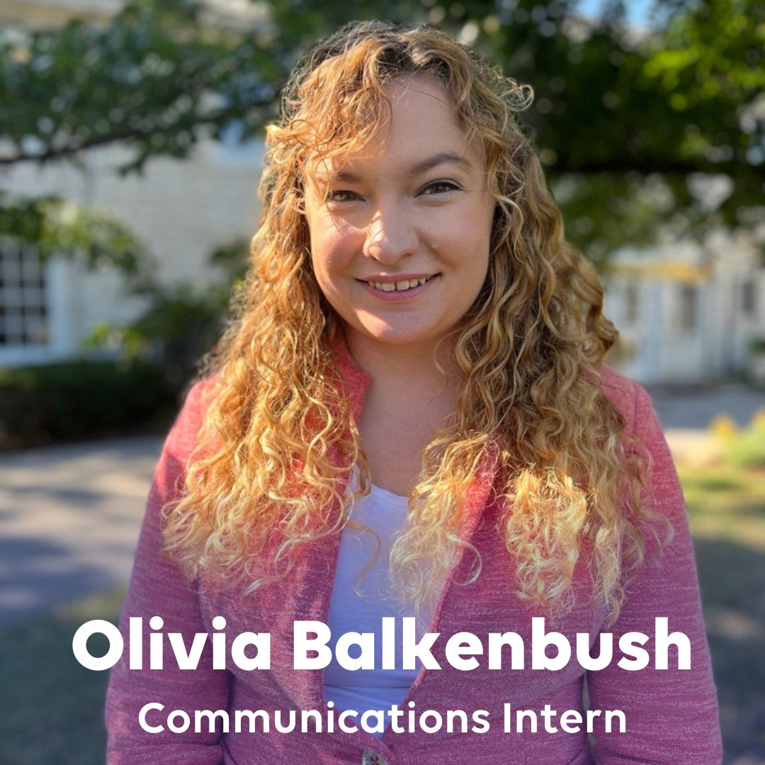 Please join us in extending a warm welcome to Olivia Balkenbush, who is our new Fall 2023 Communications Intern! Olivia supports the communications department with various marketing and communication projects.