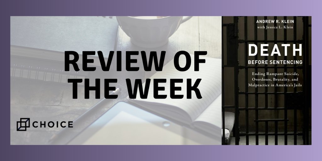 Choice_Reviews's tweet image. This #reviewoftheweek examines the lack of accountability American jail systems take for avoidable deaths of detainees, making a case for substantial #prisonreform in "Death Before Sentencing" from @RLPGBooks: ow.ly/9ey550PPfeN #SuicidePreventionMonth
