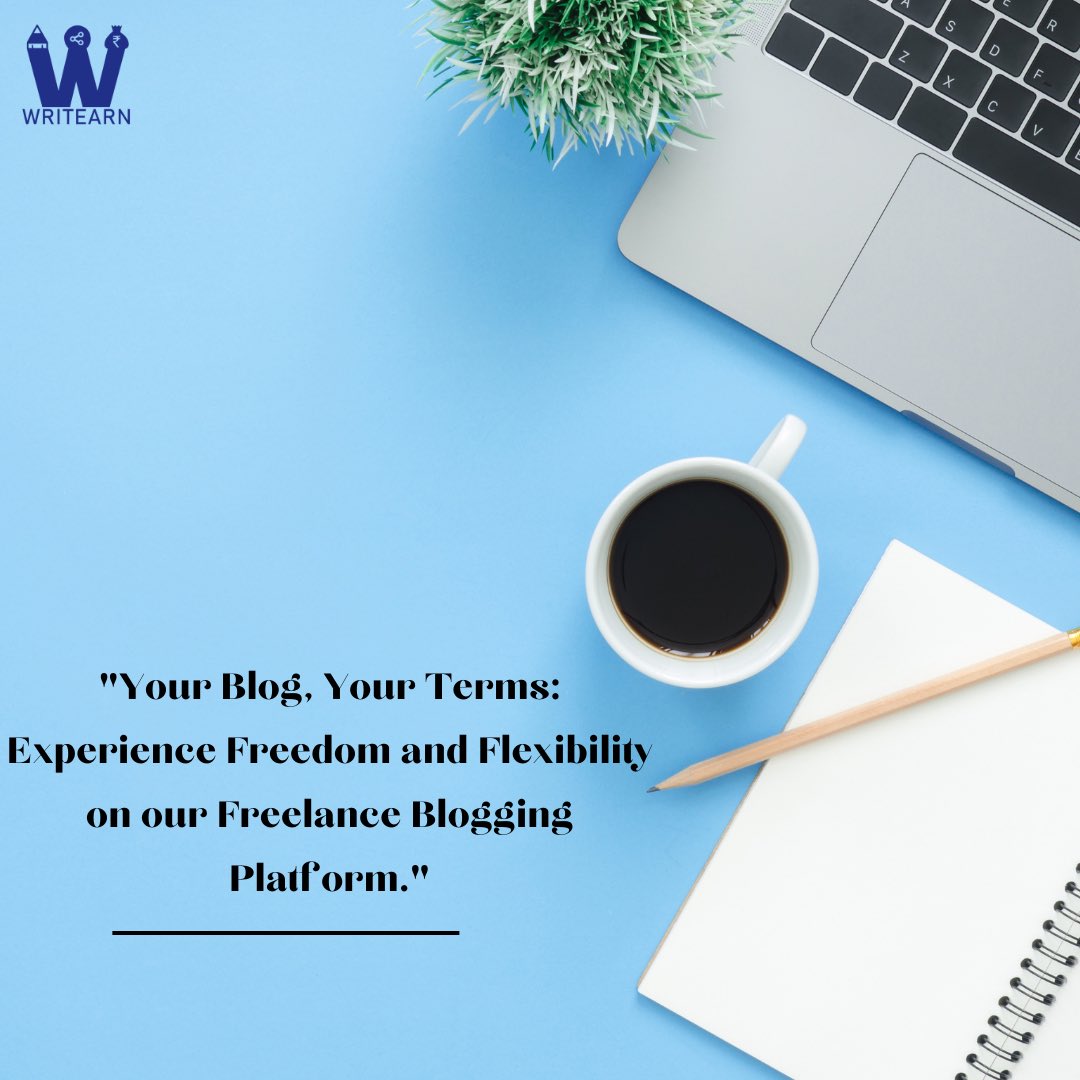 Your blog your term - enjoy freelance blogging with writearn. writearn.in/?is_signup=true . . . #writearn #writeandearn #writers #writersofindia #indianwriters #hindiquotes #hindiwriter #bloggin #indianbloggers #instablogger #earnmoneyfromhome #onlinemoneymaking