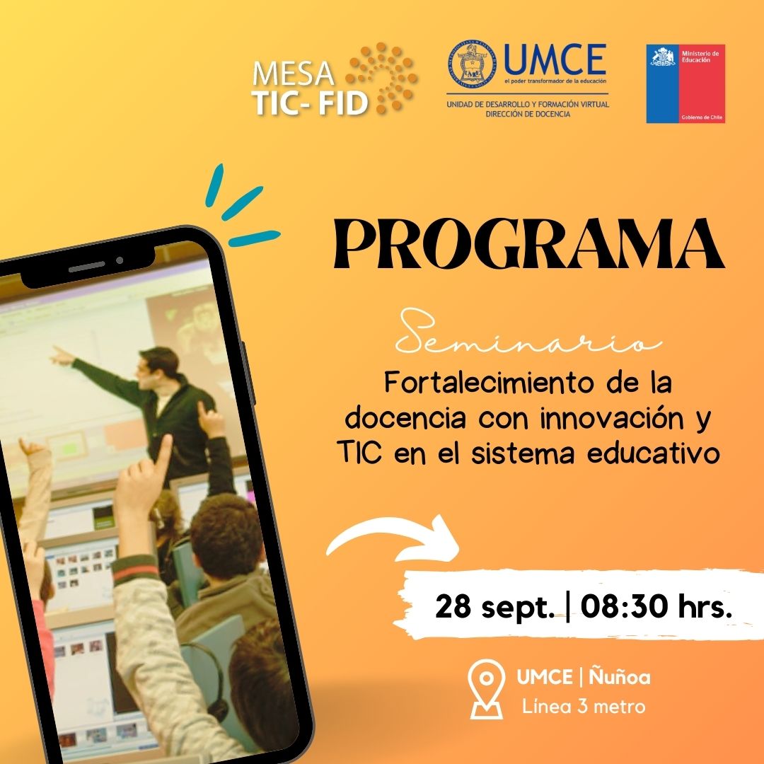 MesaTICenFID's tweet photo. 🔴Les compartimos el programa del seminario "Fortalecimiento de la docencia con innovación y TIC en el sistema educativo" este 28 de septiembre desde las 08:30 hrs. en @umcecl en Av. JP Alessandri 774, Ñuñoa.
⏰INSCRIPCIONES: https://t.co/2myvUJi0H3 https://t.co/chvMhHl54y