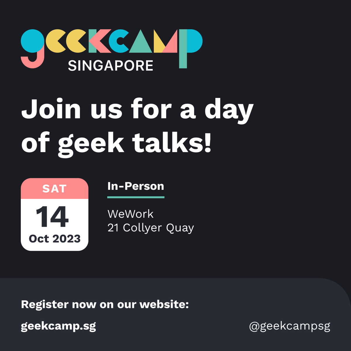 GeekcampSG 2023 is happening on the 14th of October! Come join us for two tracks of geek talks starting at 10am, and a BarcampSG track. Register now on our website at geekcamp.sg! Our venue cap is quite low this year, so hurry 😜