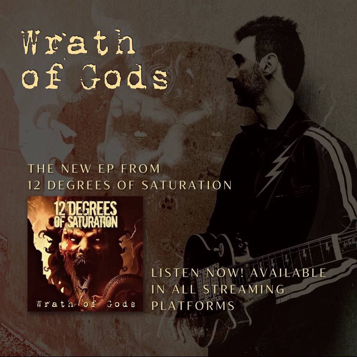 “Wrath of Gods”
The latest EP from 12 Degrees of Saturation.
Listen now in your favorite streaming platform.
#metal #heavymetal #hardrock #rock #instrumentalmetal #instrumentalheavymetal #instrumentalhardrock #instrumentalrock #metalinstrumental