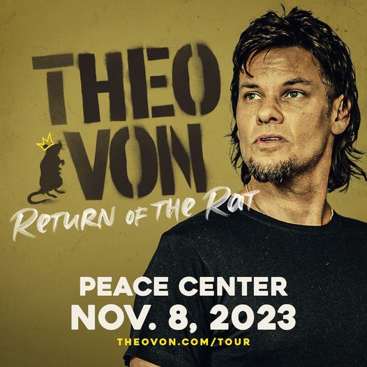 🚨JUST ANNOUNCED: Your favorite cousin, stand-up comedian and podcaster @theovon, AKA the Rat King, is coming to the #PeaceCenter on NOV 8! Tickets go on sale to the public this Friday, so don't forget to 'take care of yourself; you probably deserve it.'