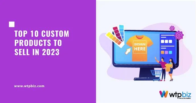 Get a head start on your 2023 sales with this list of top 10 custom products to sell-

buff.ly/3Gxvmtf 

#customproducts #sales #printin2023 #personalizedproducts #webtoprint #web2print #webtoprintsoftware #web2printsolution #wtpbiz