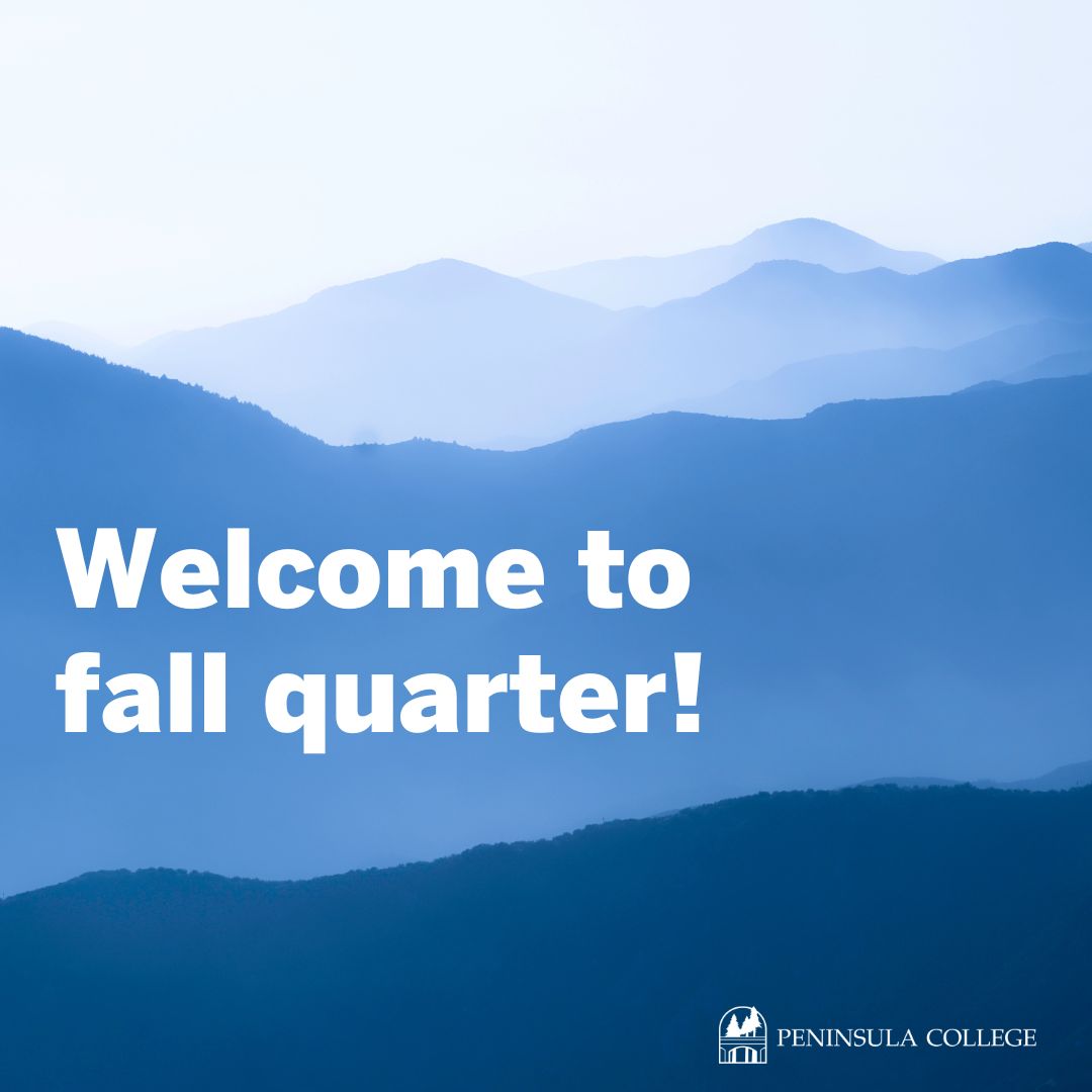 Welcome to the 2023-24 school year! We're excited to see new and returning students on campus! Fall quarter runs September 25 - December 12.