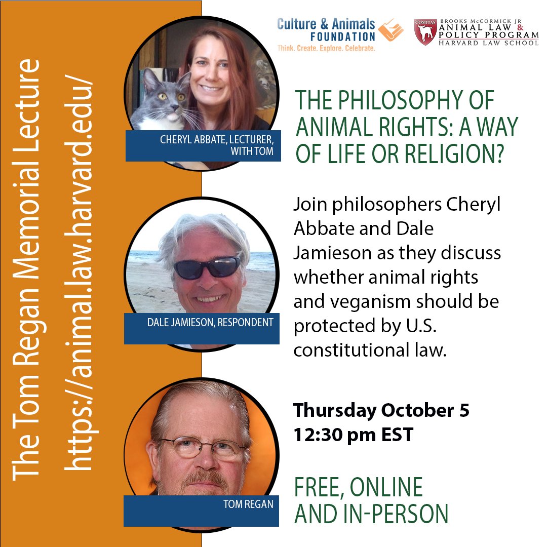 Join us and @AnimalLawHLS, in person or online, at the sixth annual Tom Regan Memorial Lecture, with Cheryl Abbate, Dale Jamieson. All details here: animal.law.harvard.edu/event/tom-rega…
