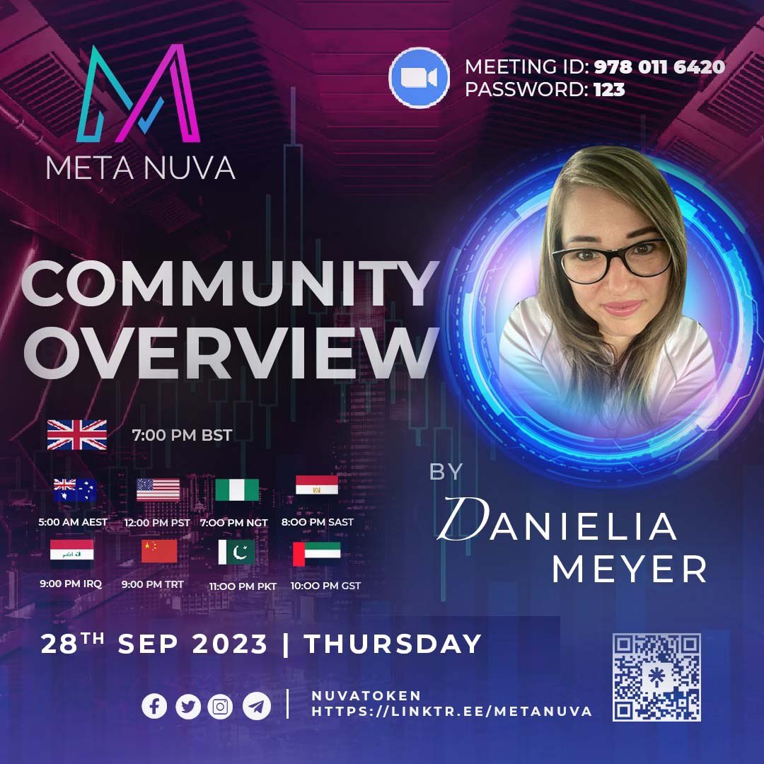🚀 Unveiling the Meta Nuva: Business Overview with Danielia Meyer ✨

Invite your friends, family or anyone else who would like to join us!

Date: 28th September 2023
Time: 7PM BST

us06web.zoom.us/j/9780116420?p

#MetaNuva #Nuvatoken #businessoverview 🚀