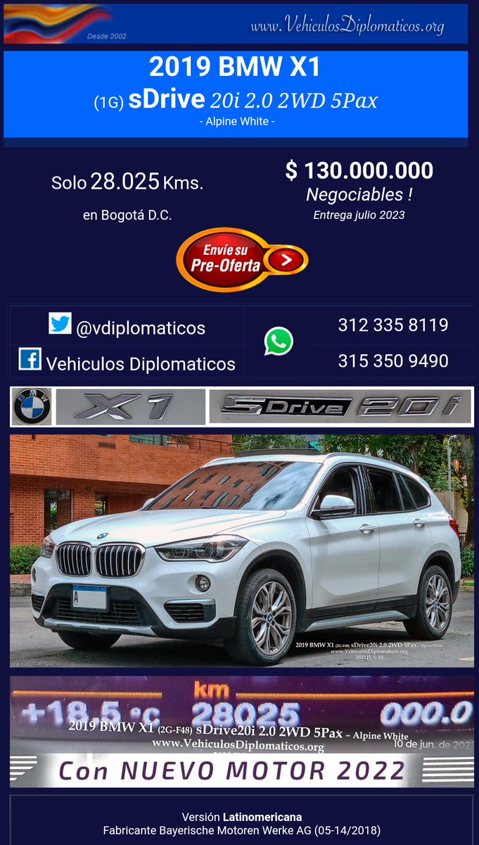 VDiplomatico's tweet image. Vehículos de Origen Diplomático en Venta

Bogotá D.C, Colombia

VehiculosDiplomaticos.org

2019 BMW X1
SDrive 20i 2.0T 2WD 5Pax

Solo 28.025Kms

Por solo $130'000.000,oo

#AutosEnVenta
#OfertasDeAutos
#VentaDeVehículos
#FelizLunes