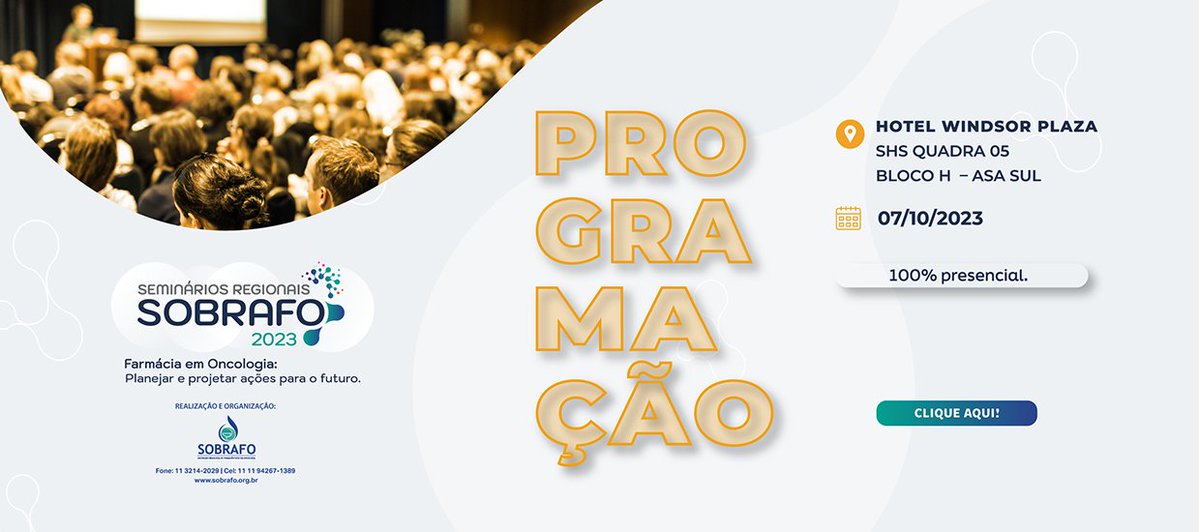 SOBRAFO's tweet photo. Confira a programação do Último Seminário Regional SOBRAFO 2023 - Brasília-DF!
 📍Hotel Windsor Plaza – SHS Quadra 05 Bloco H – Asa Sul
Dia: 07/10/2023
Acesse: https://t.co/vdtcOWgGlR
#sobrafo #seminariossobrafo2023 #oncologia #farmaciaemoncologia https://t.co/7SbStYxMuI