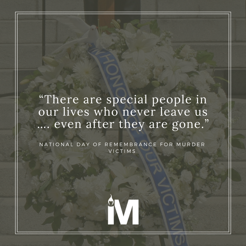 On this National Day of Remembrance for Murder Victims, we honor those taken from us too soon and celebrate their legacies.