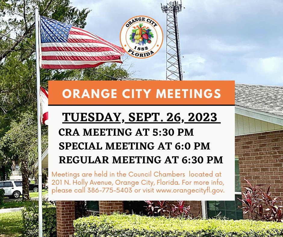 orangecityfl's tweet photo. On Tuesday, 9/26 there is a CRA Meeting at 5:30pm, a Special Meeting at 6pm, &amp; a Council Meeting at 6:30pm. City meetings are held in the Council Chambers, 201 N Holly Ave.
Meeting agendas can be found here https://t.co/2hhKtfRsbi
More info, contact cityclerk@orangecityfl.gov https://t.co/k5V0tITYAl