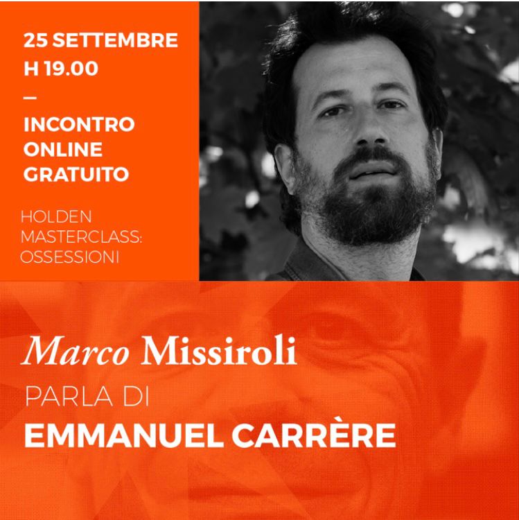 Questa sera alle 19 Marco Missiroli parlerà di Emmanuel Carrère: incontro online gratuito per @ScuolaHolden. scuolaholden.typeform.com/osses-missirol…