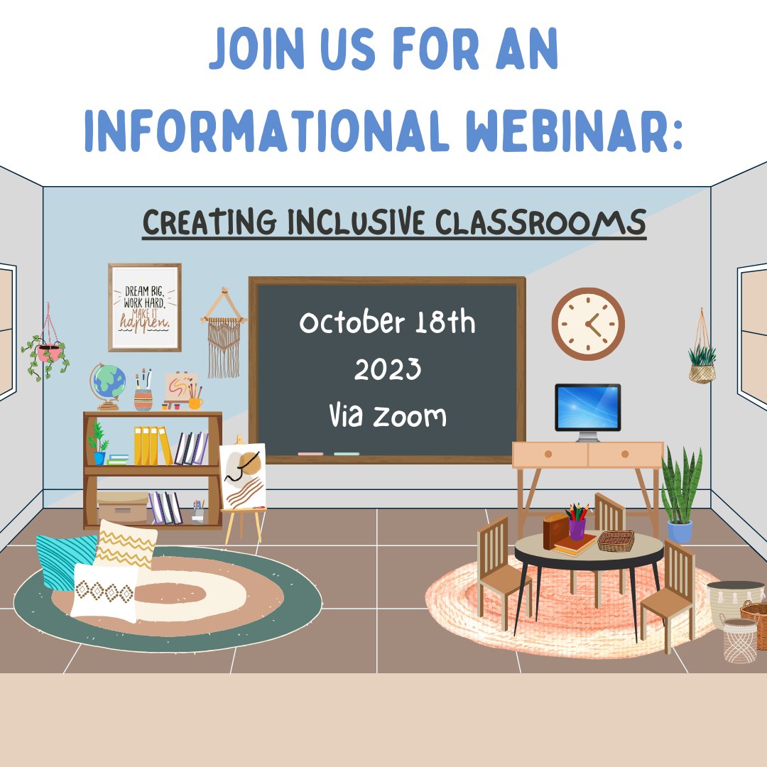 Join us on October 18th for an informational webinar on Creating Inclusive Classrooms!