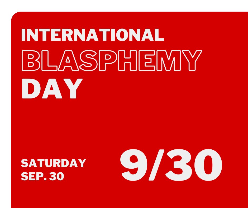 This upcoming Saturday is International Blasphemy Day! It's a day for talking about blasphemy law across the world and to support freedom of expression away from religious laws. We'll be celebrating all week!