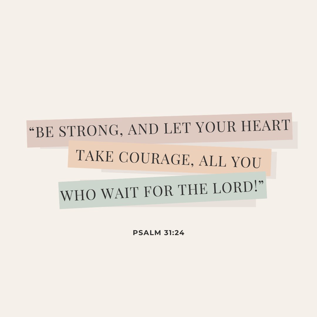 #VerseOfTheDay 
Good Afternoon everyone!

We want to encourage you with this verse. Reminding us to remain patient as we wait on what God has for us this week, that he is our strength and we can have courage through it all because of him🫶

Have a blessed and wonderful week✨