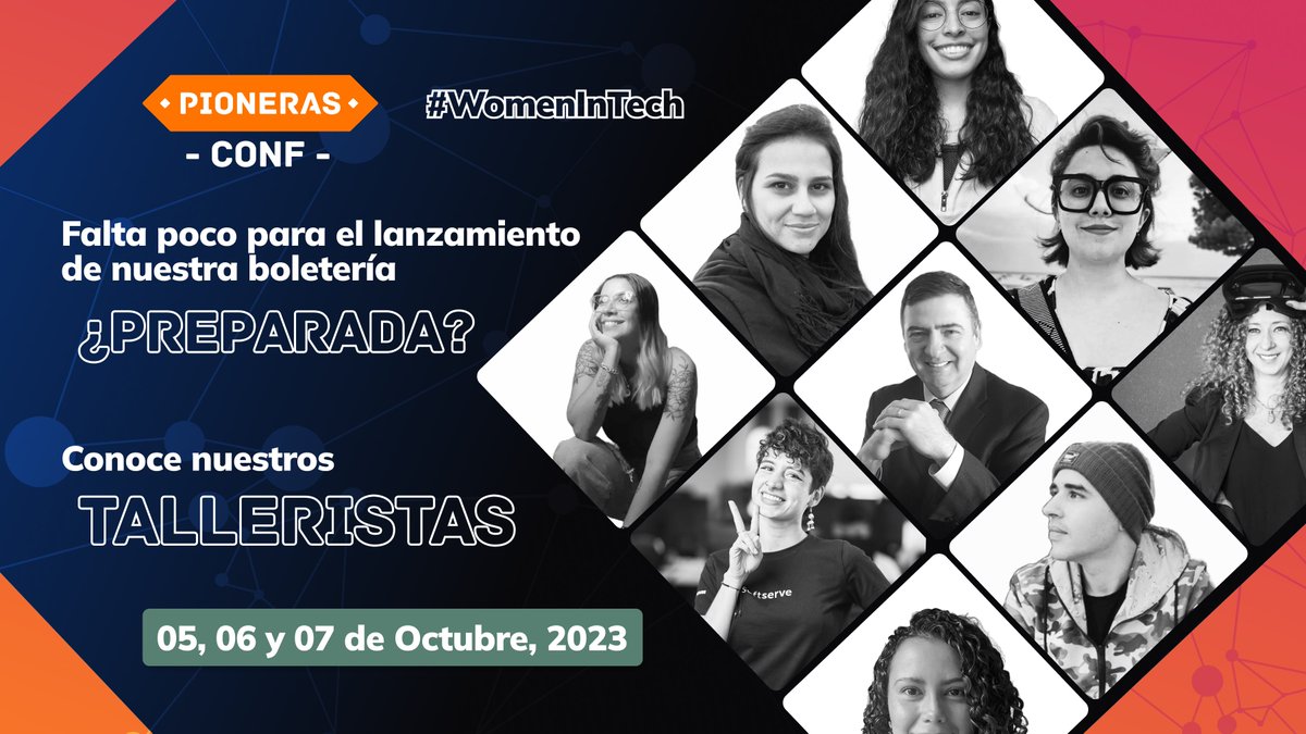 🌟 ¡Conoce a nuestros increíbles talleristas en #PionerasConf2023! 

El 5, 6 y 7 de octubre, expertos te llevarán en un viaje de aprendizaje. ¡Muy pronto, las boletas estarán disponibles! No te pierdas esta experiencia de crecimiento. 🚀✨