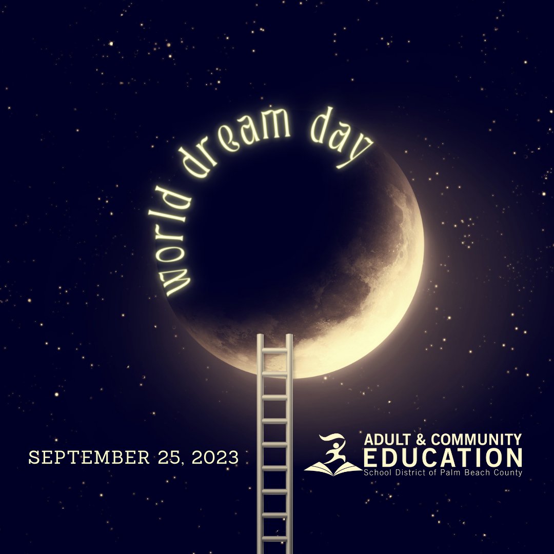 Let's celebrate this World Dream Day by daring to dream of new horizons through education – start that class and watch your aspirations come to life! palmbeachschools.org/Page/1284