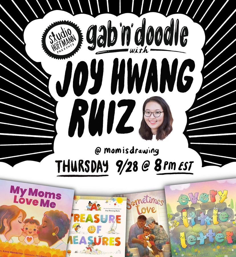 Thursday 9/28 at 8pm ET, on Gab 'n' Doodle, I'll be joined by the amazing illustrator Joy Hwang Ruiz (@momisdrawing) Joy is the master of soft & luminous books. She knows how to capture the best colors & can make any image bright and cheerful. Join us and ask questions! (1 of 2)