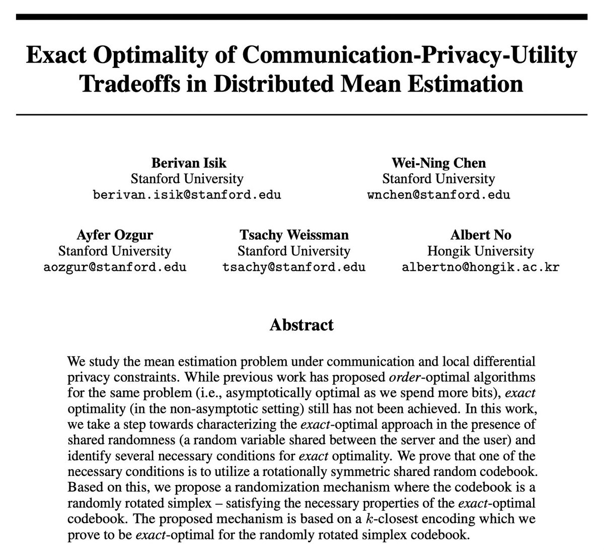 Excited to share our <a href="/NeurIPSConf/">NeurIPS Conference</a> '23 paper "Exact Optimality of Communication-Privacy-Utility Tradeoffs in Distributed Mean Estimation": 
arxiv.org/pdf/2306.04924…

Looking forward to presenting it in person and seeing many of you in New Orleans! 🙂🎷🎶

Details 👇