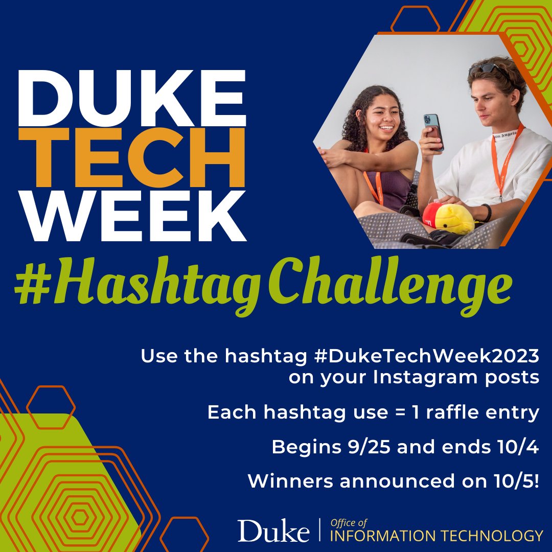 DukeOIT's tweet image. Duke Tech Week is ONE WEEK AWAY, and we&apos;re excited to kick off the #HashtagChallenge! Head on over to our new Instagram page, @dukeoit to participate in the challenge and learn more about Duke Tech Week!