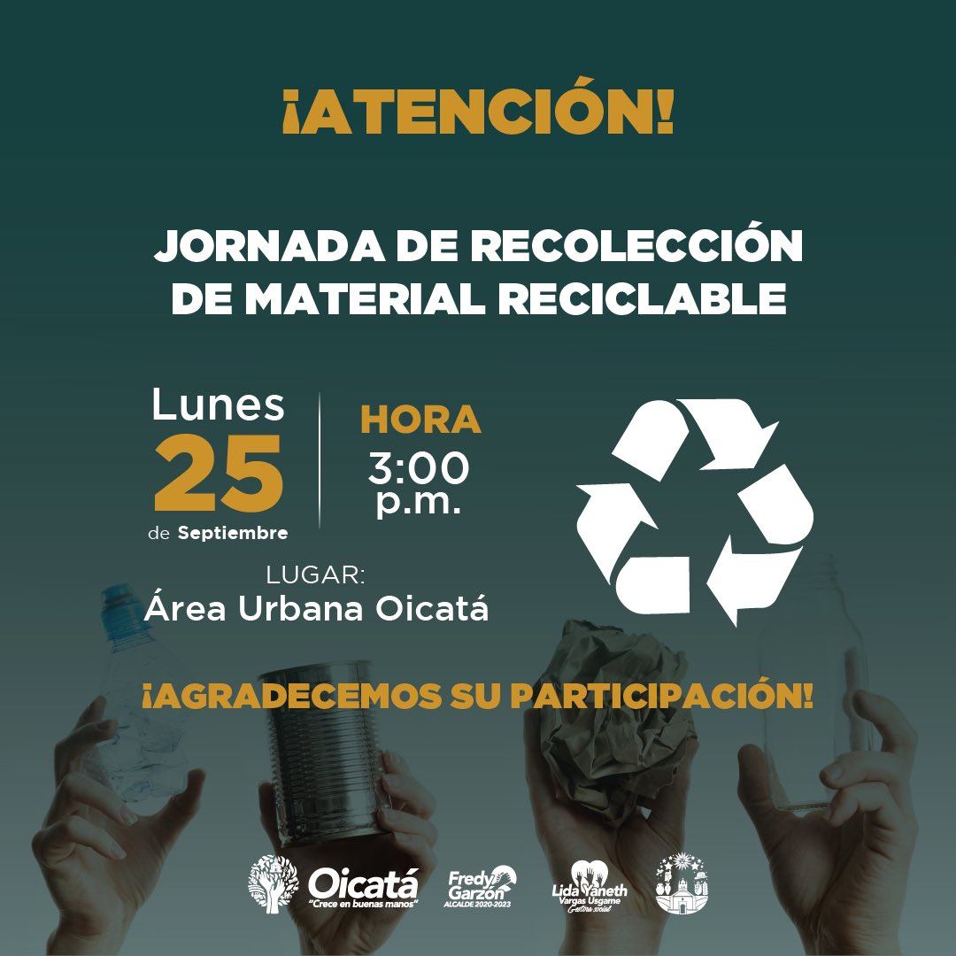 Jornada de Recolección de Material Reciclable ♻️ 
La Administración #OicatáCreceEnBuenasManos y la Unidad de Servicios Públicos, invitan a la comunidad a participar de esta jornada, separando los residuos útiles como latas, botellas de plástico, frascos de vidrio, papel y cartón.