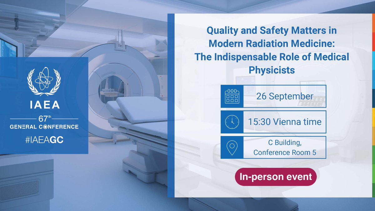 Without #MedicalPhysics, there simply is no high-quality #CancerCare. Join our side event tomorrow to learn about the indispensable work that 👩‍⚕️ medical physicists do, 🔴 the challenges the field faces, and 💡 concrete solutions for the way forward. #IAEAGC