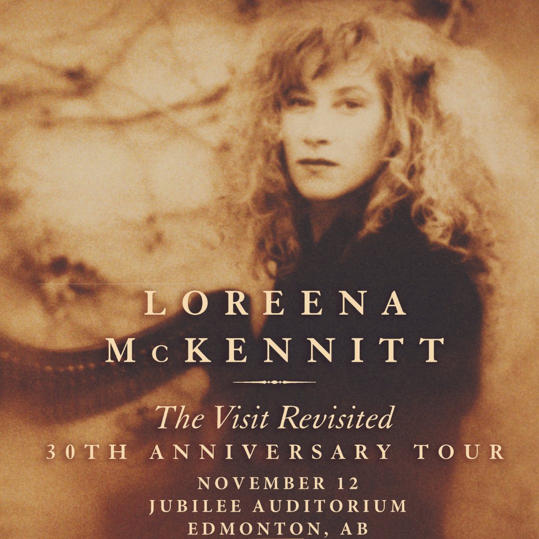 The Edmonton Folk Music Festival presents Loreena McKennitt's The Visit Revisited tour, live at the Jubilee Auditorium in Edmonton on Sunday, November 12, 2023 For tickets and info, head to ow.ly/kBYt50PPnJI