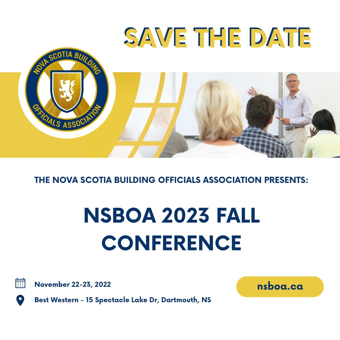 nsboassociation's tweet photo. SAVE THE DATE: NSBOA will be hosting the 2023 Fall Conference on November 22-23, 2023. Registration opens on October 12, 2023. #nsboa #nsboaconference #novascotia #buildingofficial #halifax #construction https://t.co/MNRK20qMq8