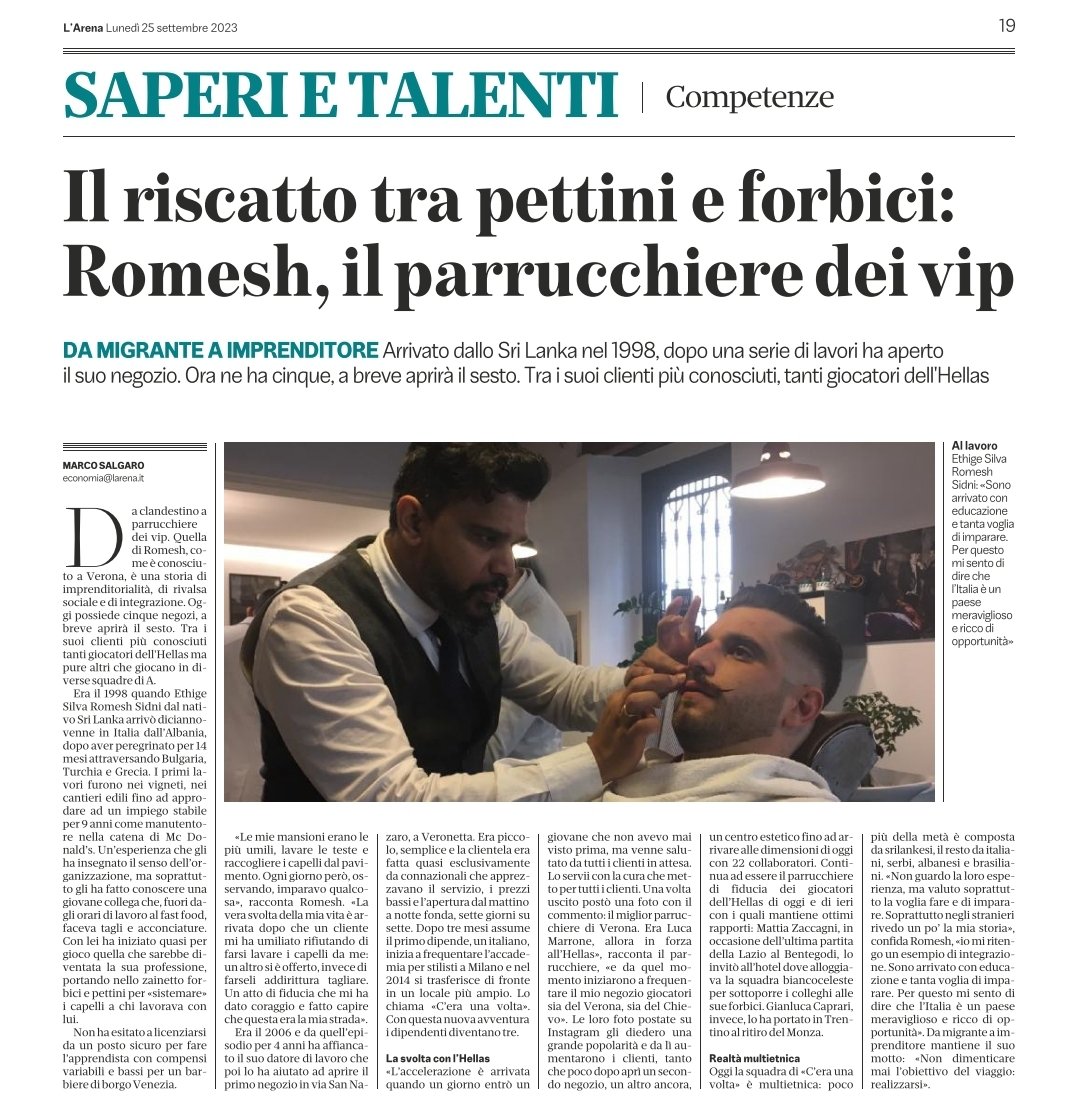 Beverari_M's tweet image. Dallo Sri Lanka a #Verona. Si avvicina per caso alla professione di barbiere. Si licenzia da McDonalds per buttarsi e imparare. Arriva l&apos;occasione e dimostra il suo talento. Apre il negozio e va a formarsi a scuola di taglio a Milano. Adesso ha 6 negozi e clienti Vip. #Romesh